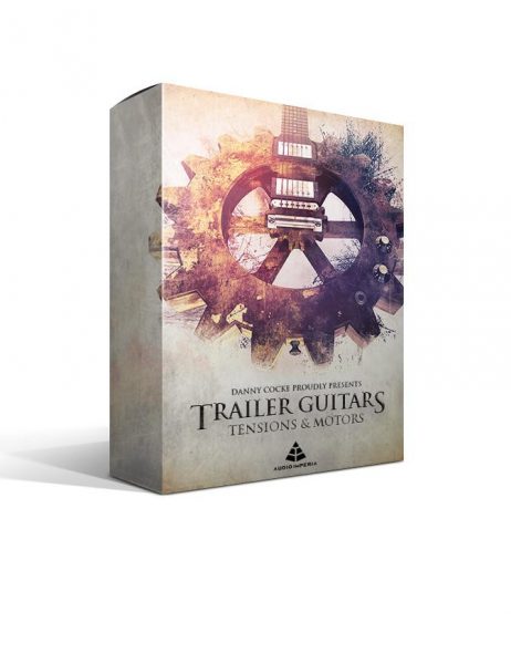 Audio Imperia Trailer Guitars Tensions and Motors v1.2 [KONTAKT]