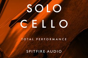 独奏大提琴音源 Spitfire Audio Solo Cello [KONTAKT]