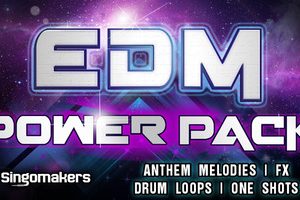 Singomakers EDM Power Pack [MULTiFORMAT]