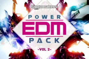 Singomakers EDM Power Pack Vol.2 [MULTiFORMAT]
