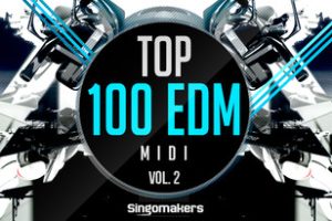 Singomakers Top 100 EDM Midi Vol.2 [WAV, MiDi]