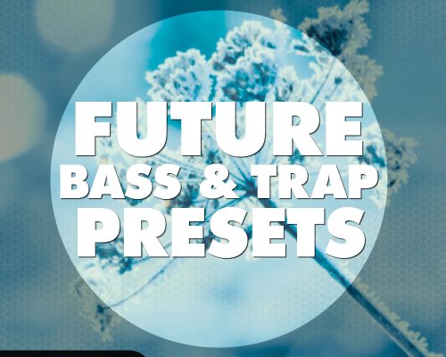 Big EDM Future Bass and Trap Presets [Synth Presets]
