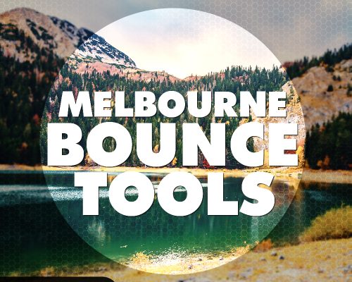 Big EDM Melbourne Bounce Tools [WAV, MiDi, Synth Presets]