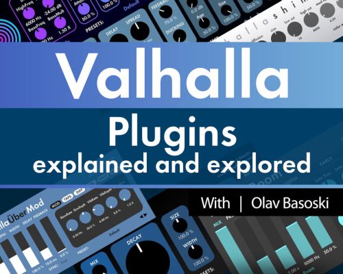 Ask Video Valhalla Plugins 101 Valhalla Plugins Explained and Explored [TUTORiAL]