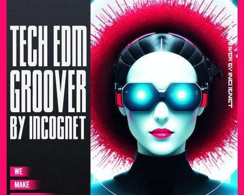 Singomakers Tech EDM Groover by Incognet [MULTiFORMAT]