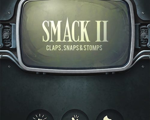 Big Fish Audio SMACK 2: Claps, Snaps and Stomps [KONTAKT]